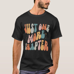 Just One More Chapter vintage lover book reader_1 T-Shirt