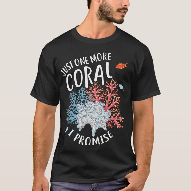 Just One More Coral T-Shirt (Front)