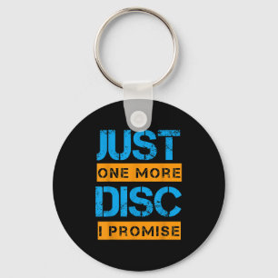 Just One More Disc Golf Game Discing Art Slogan Qu Key Ring