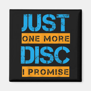 Just One More Disc Golf Game Discing Art Slogan Qu Magnet