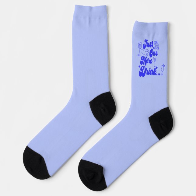 Just One More Drink Funny Retro Text Socks (Left)