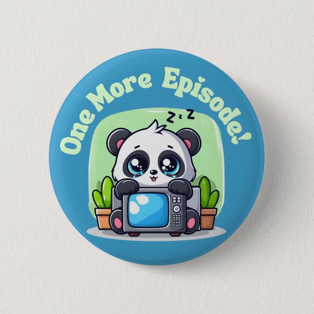 Just One More Episode 6 Cm Round Badge (Front)