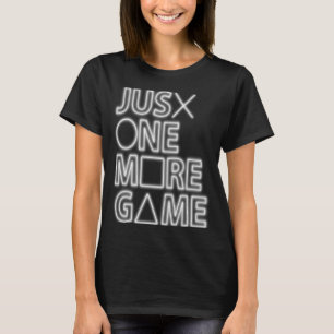 Just one more game  gamers only console controller T-Shirt