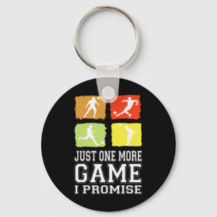Just One More Game I Promise Soccer Soccer Player Key Ring