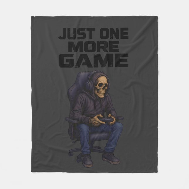 Just One More Gamer Skeleton | Gaming Dark Humor Fleece Blanket (Front)