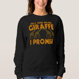 Just One More Giraffe I Promise Vintage Giraffe Sweatshirt