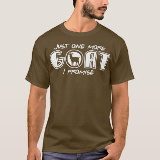 Just One More Goat Joke Goats Farmer Breeder T-Shirt