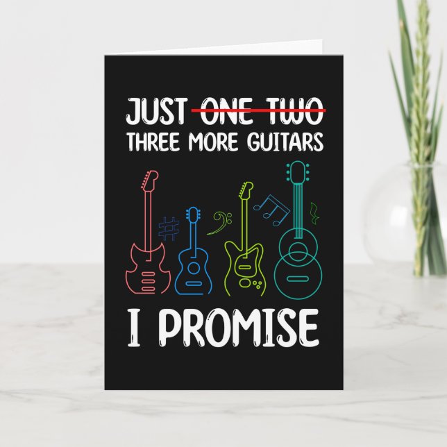 Just One More Guitar I Promise Gift For Guitarist Card (Front)