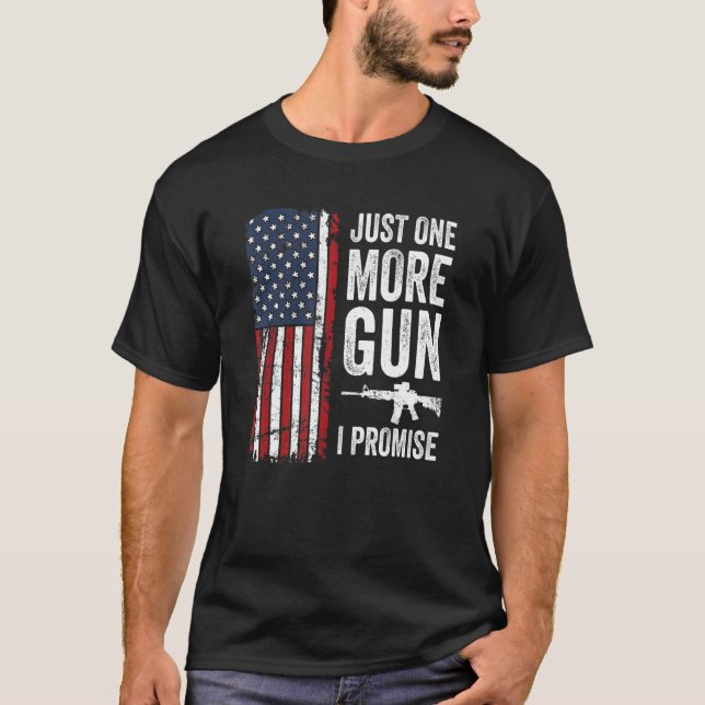 Just One More Gun I Promise   Patriotic Usa Mens   T-Shirt (Front)