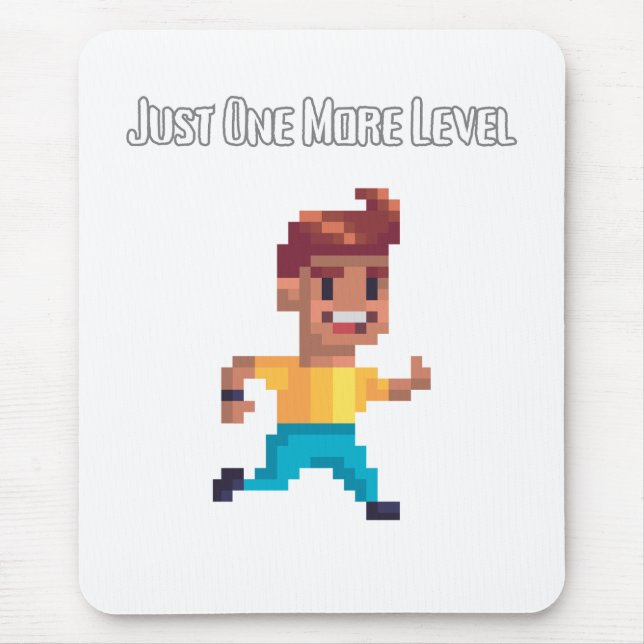 Just One More Level pad – Gamer Life pad Mouse Pad (Front)