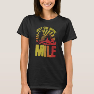 Just One More Miles Women Athelete Sports Love T-Shirt