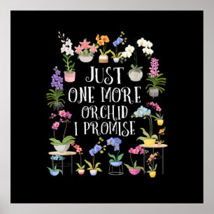 Just One More Orchid I Promise Poster