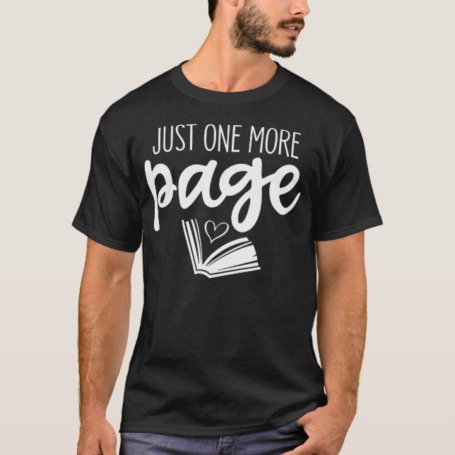 Just One More Page Funny Book Reading Lovers T-Shirt (Front)