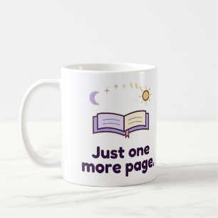 Just One More Page Moon and Sun Reading Quote Coffee Mug