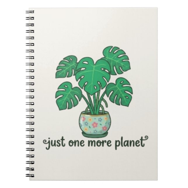 Just One More Plant Cute Monstera Notebook (Front)