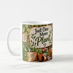Just One More Plant Gardening Mug