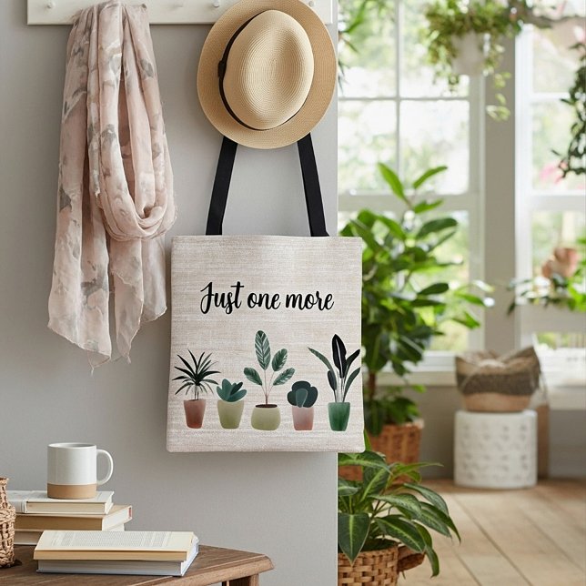 Just one more , plant lady, canvas look tote bag (Creator Uploaded)