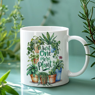 Just One More Plant Mug