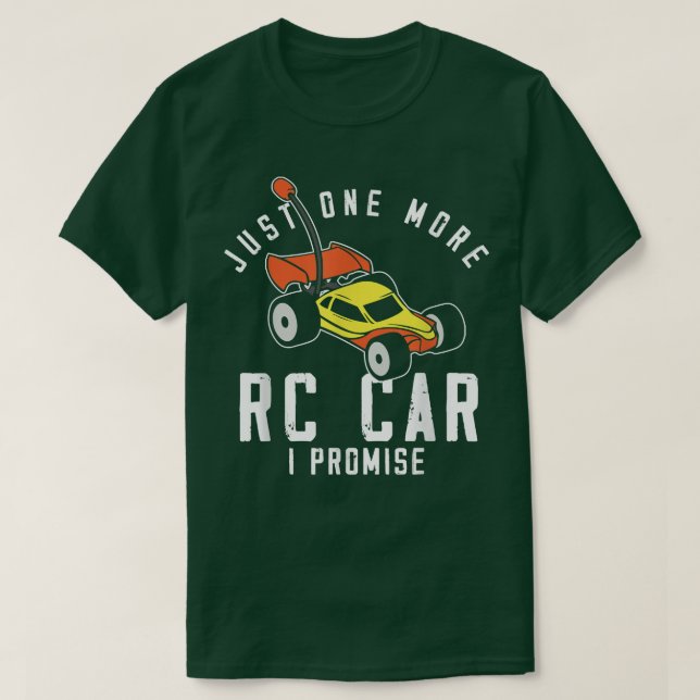 Just One More RC Car Radio Controlled Car Racing T T-Shirt (Design Front)