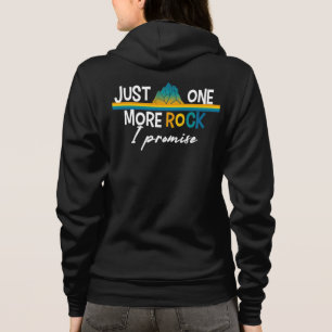 Just One More Rock I Promise Geologist Archaeology Hoodie
