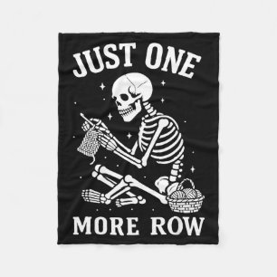 Just One More Row Crochet Skeleton Crocheting Knit Fleece Blanket