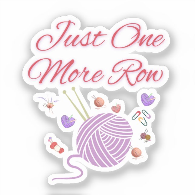 Just One More Row Knitting Art (Front)