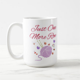 Just One More Row Knitting Art Coffee Mug