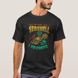 Just One More Seashell Collector Seashell   T-Shirt
