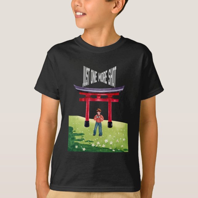 Just One More Shot T-Shirt (Front)