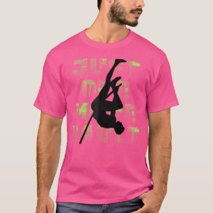 Just One More Vault - Fun Pole Vaulting T-Shirt