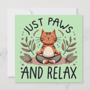 Just Paws and Relax Yoga Cat Advice Card
