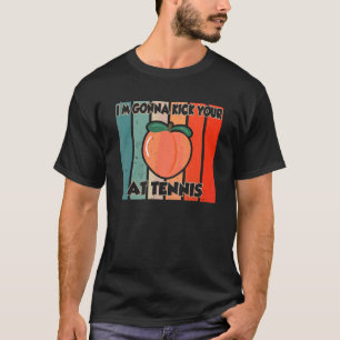 Just Peach Fruit Print Drupe Gonna Kick At Tennis T-Shirt