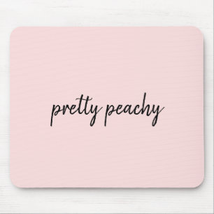 Just Peachy Modern Minimalist Cute Script Design Mouse Pad