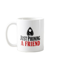 Just Phoning a Friend Funny Ouija Board