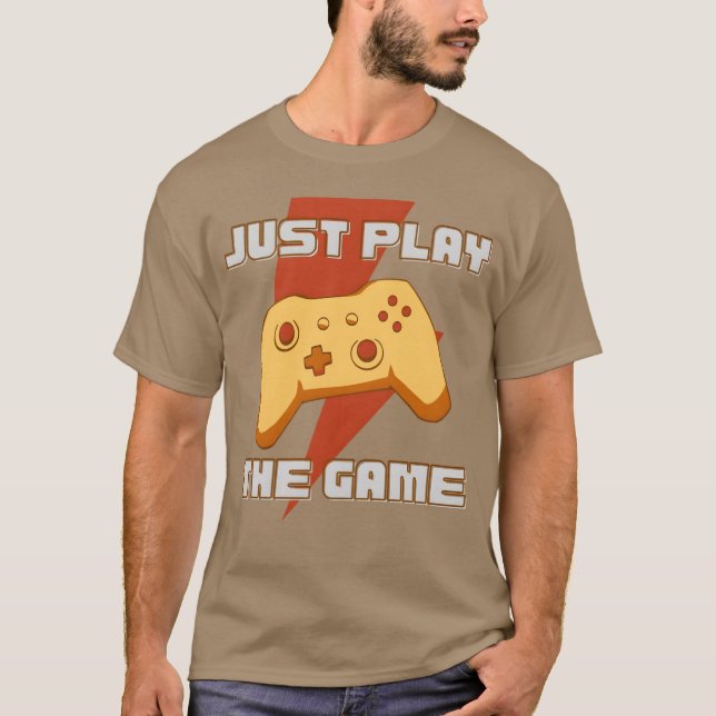 JUST PLAYHE GAME funny gift T-Shirt (Front)