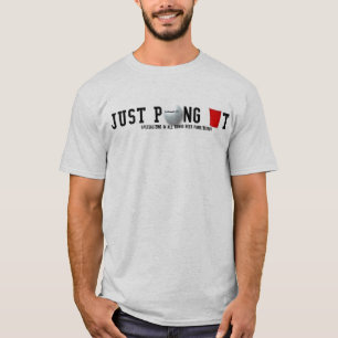 Just Pong It T-Shirt
