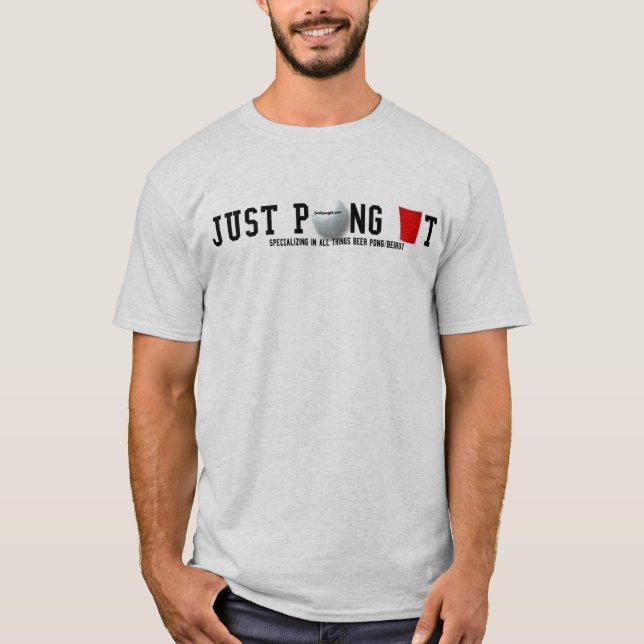 Just Pong It T-Shirt (Front)