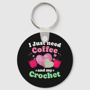 Just Pour Me My Coffee Hand Me My Crochet Women Ya Key Ring
