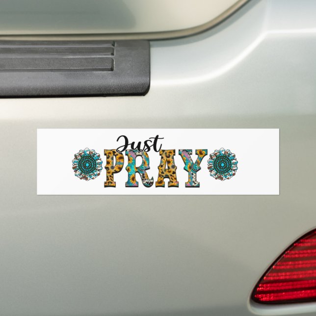 Just Pray Christian  Bumper Sticker (On Car)