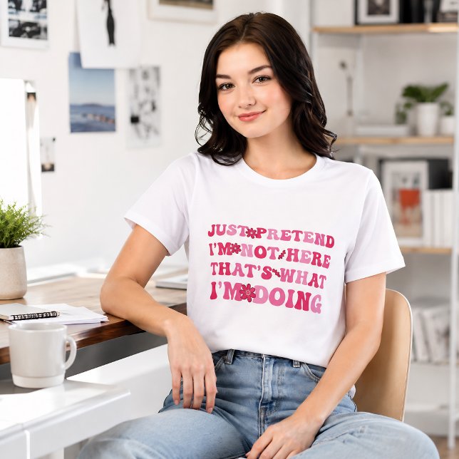 Just Pretend I’m Not Here Funny Introvert Tri-Blend Shirt (Creator Uploaded)