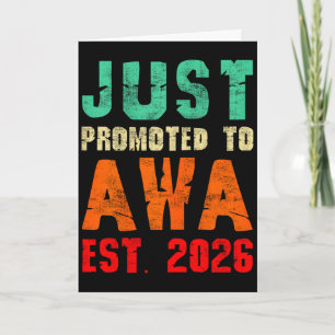 Just promoted to awa est 2026 vintage grandma 26 J Card