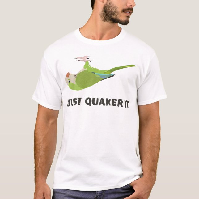Just Quacker It T-Shirt (Front)