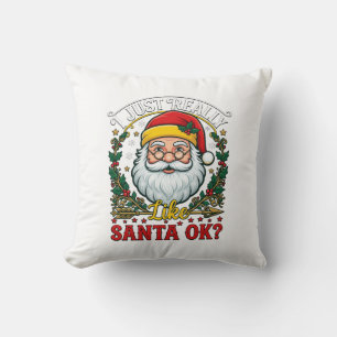 Just Really Like Santa Ok Christmas Claus Holly Wr Cushion