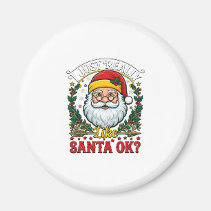 Just Really Like Santa Ok Christmas Claus Holly Wr Magnet