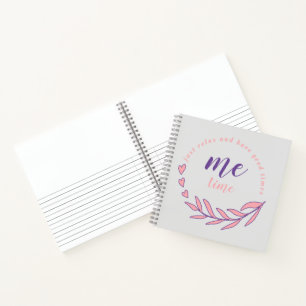 Just Relax and Have a Good Me Time Circle Quote  Notebook