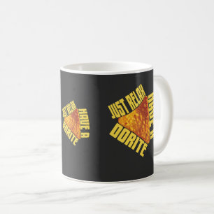 Just Relax Have A Dorite Funny Chip Lover Mug