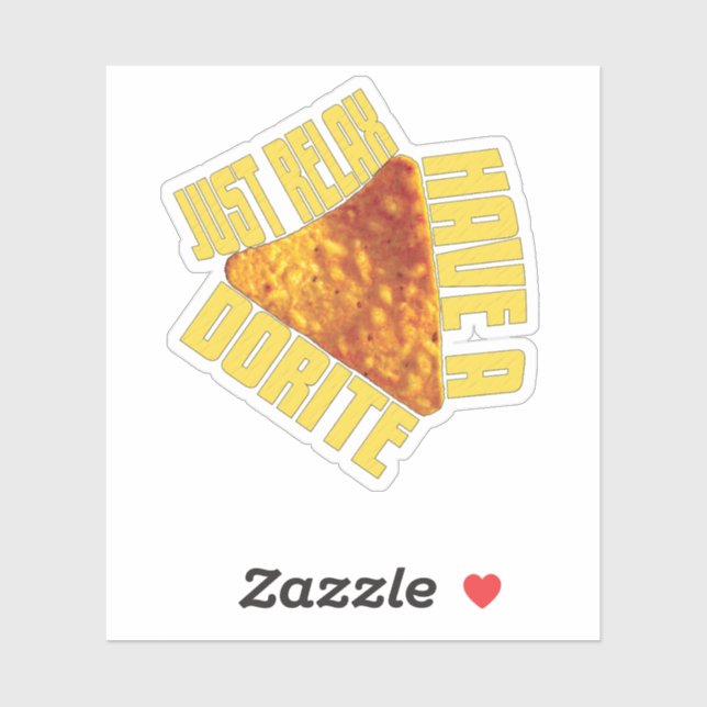 Just Relax Have A Dorite Funny Chip Sticker (Sheet)