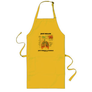 Just Relax Just Inhale and Exhale (Respiratory) Long Apron