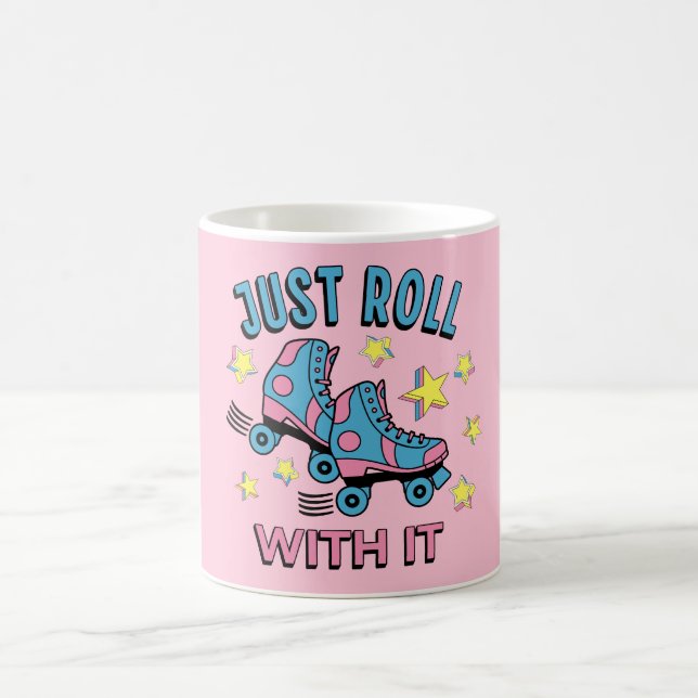 Just roll with it coffee mug (Center)