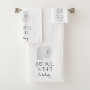 "Just Roll With It" Sarcastic Toilet Paper Design Bath Towel Set